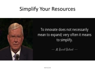 Simplify Your Resources
#BFKSOAR
 