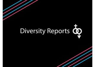 Diversity Reports
 