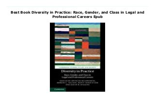 Best Book Diversity in Practice: Race, Gender, and Class in Legal and
Professional Careers Epub
Download Here https://nn.readpdfonline.xyz/?book=1107123658 Expressions of support for diversity are nearly ubiquitous among contemporary law firms and corporations. Organizations back these rhetorical commitments with dedicated diversity staff and various diversity and inclusion initiatives. Yet, the goal of proportionate representation for people of color and women remains unrealized. Members of historically underrepresented groups remain seriously disadvantaged in professional training and work environments that white, upper-class men continue to dominate. While many professional labor markets manifest patterns of demographic inequality, these patterns are particularly pronounced in the law and elite segments of many professions. Diversity in Practice analyzes the disconnect between expressed commitments to diversity and practical achievements, revealing the often obscure systemic causes that drive persistent professional inequalities. These original contributions build on existing literature and forge new paths in explaining enduring patterns of stratification in professional careers. These more realistic assessments provide opportunities to move beyond mere rhetoric to something approaching diversity in practice. Read Online PDF Diversity in Practice: Race, Gender, and Class in Legal and Professional Careers, Read PDF Diversity in Practice: Race, Gender, and Class in Legal and Professional Careers, Read Full PDF Diversity in Practice: Race, Gender, and Class in Legal and Professional Careers, Read PDF and EPUB Diversity in Practice: Race, Gender, and Class in Legal and Professional Careers, Download PDF ePub Mobi Diversity in Practice: Race, Gender, and Class in Legal and Professional Careers, Downloading PDF Diversity in Practice: Race, Gender, and Class in Legal and Professional Careers, Read Book PDF Diversity in Practice: Race, Gender, and Class in Legal and Professional Careers, Download online Diversity in Practice: Race, Gender, and Class in Legal and Professional
Careers, Download Diversity in Practice: Race, Gender, and Class in Legal and Professional Careers Spenser Headworth pdf, Download Spenser Headworth epub Diversity in Practice: Race, Gender, and Class in Legal and Professional Careers, Download pdf Spenser Headworth Diversity in Practice: Race, Gender, and Class in Legal and Professional Careers, Read Spenser Headworth ebook Diversity in Practice: Race, Gender, and Class in Legal and Professional Careers, Read pdf Diversity in Practice: Race, Gender, and Class in Legal and Professional Careers, Diversity in Practice: Race, Gender, and Class in Legal and Professional Careers Online Download Best Book Online Diversity in Practice: Race, Gender, and Class in Legal and Professional Careers, Download Online Diversity in Practice: Race, Gender, and Class in Legal and Professional Careers Book, Download Online Diversity in Practice: Race, Gender, and Class in Legal and Professional Careers E-Books, Read Diversity in Practice: Race, Gender, and Class in Legal and Professional Careers Online, Download Best Book Diversity in Practice: Race, Gender, and Class in Legal and Professional Careers Online, Download Diversity in Practice: Race, Gender, and Class in Legal and Professional Careers Books Online Download Diversity in Practice: Race, Gender, and Class in Legal and Professional Careers Full Collection, Download Diversity in Practice: Race, Gender, and Class in Legal and Professional Careers Book, Read Diversity in Practice: Race, Gender, and Class in Legal and Professional Careers Ebook Diversity in Practice: Race, Gender, and Class in Legal and Professional Careers PDF Read online, Diversity in Practice: Race, Gender, and Class in Legal and Professional Careers pdf Read online, Diversity in Practice: Race, Gender, and Class in Legal and Professional Careers Read, Download Diversity in Practice: Race, Gender, and Class in Legal and Professional Careers Full PDF, Read Diversity in Practice: Race, Gender, and Class in Legal and Professional
Careers PDF Online, Read Diversity in Practice: Race, Gender, and Class in Legal and Professional Careers Books Online, Read Diversity in Practice: Race, Gender, and Class in Legal and Professional Careers Full Popular PDF, PDF Diversity in Practice: Race, Gender, and Class in Legal and Professional Careers Read Book PDF Diversity in Practice: Race, Gender, and Class in Legal and Professional Careers, Read online PDF Diversity in Practice: Race, Gender, and Class in Legal and Professional Careers, Download Best Book Diversity in Practice: Race, Gender, and Class in Legal and Professional Careers, Download PDF Diversity in Practice: Race, Gender, and Class in Legal and Professional Careers Collection, Read PDF Diversity in Practice: Race, Gender, and Class in Legal and Professional Careers Full Online, Read Best Book Online Diversity in Practice: Race, Gender, and Class in Legal and Professional Careers, Read Diversity in Practice: Race, Gender, and Class in Legal and Professional Careers PDF files
 