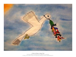 A Piece of Peace, Jimmy Tiolo
             From the Collection of Embracing Our Differences, Long Island:
A Project of the Suffolk Center on the Holocaust, Diversity & Human Understanding, Inc.
 
