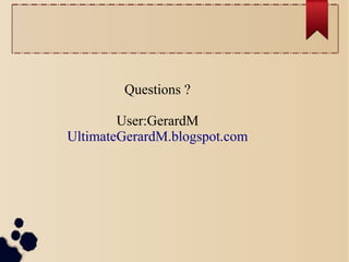 Questions ?
User:GerardM
UltimateGerardM.blogspot.com

 