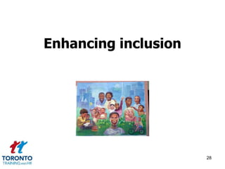 Enhancing inclusion 
28 
 