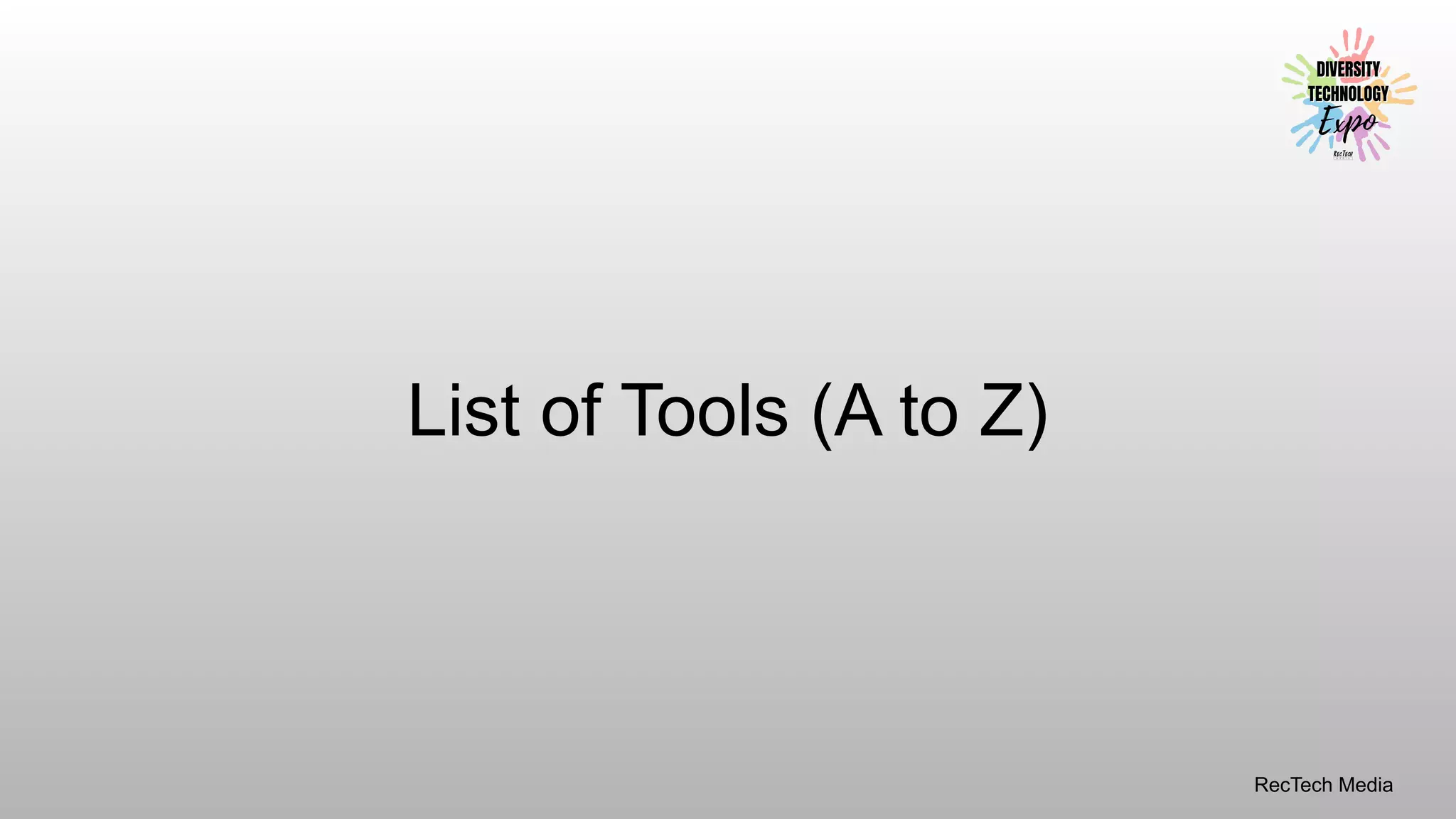 List of Tools (A to Z)
RecTech Media
 