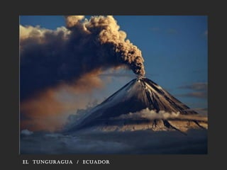 el tunguragua / eCuador
 