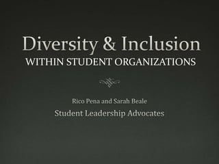 WITHIN STUDENT ORGANIZATIONS
 