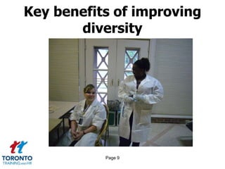 Page 9
Key benefits of improving
diversity
 