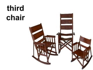 third
chair
 