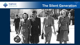 The Silent Generation
 