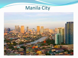 Manila City
 