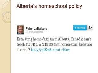 Alberta’s homeschool policy
 