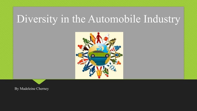 Diversity in the Automobile Industry SlideShare | PPT