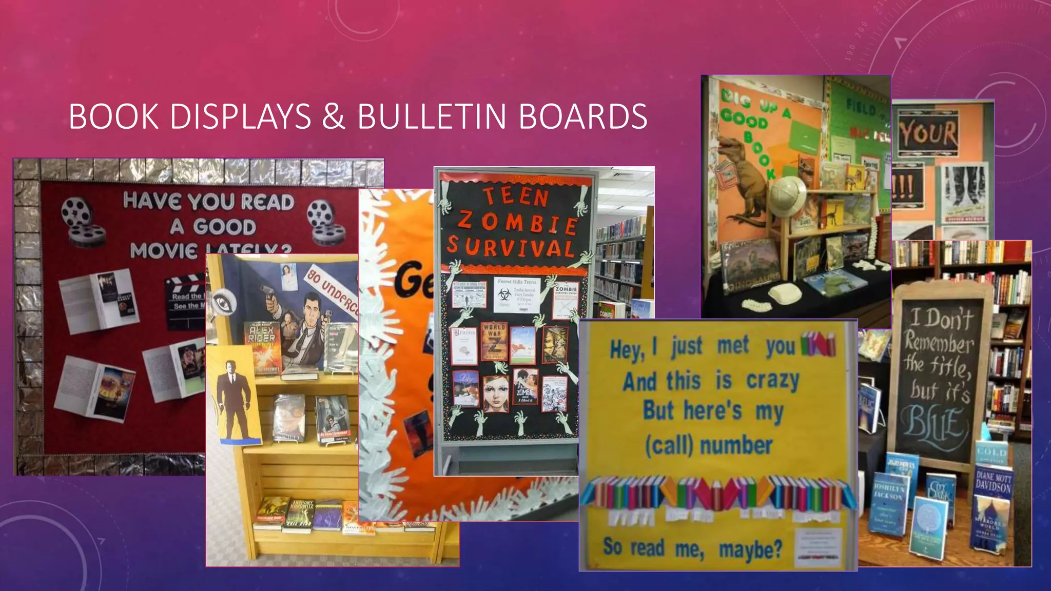 BOOK DISPLAYS & BULLETIN BOARDS
 