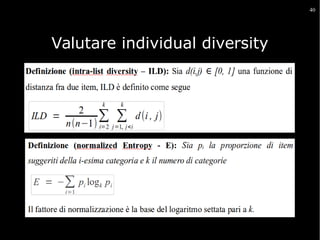 40

Valutare individual diversity

 