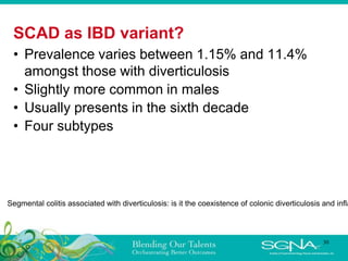 Scad Subtypes Diverticulitis: Popular Misconceptions & New Management rev 2019 | PPTX