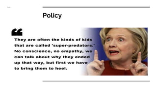 Policy
 