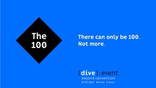 The 100 - {dive} : event