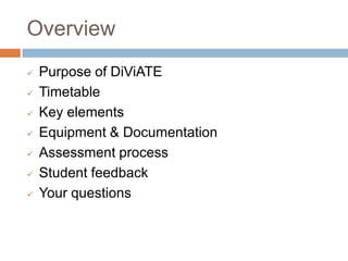OverviewPurpose of DiViATE