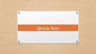Quick Sort
 