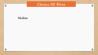 Choice Of Pivot
Median
 