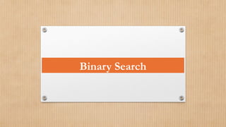 Binary Search
 