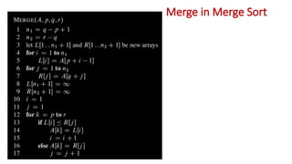 Merge in Merge Sort
 