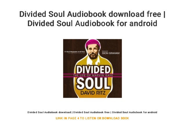 Divided Soul Audiobook Download Free Divided Soul Audiobook For And