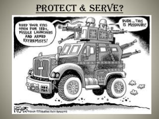 Protect & Serve?
 