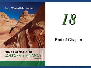 McGraw-Hill/IrwinMcGraw-Hill/Irwin Copyright © 2008 by The McGraw-Hill Companies, Inc. All rights reserved.Copyright © 2008 by The McGraw-Hill Companies, Inc. All rights reserved.
1818
End of Chapter
 