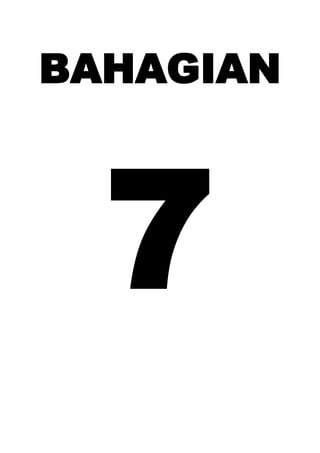 BAHAGIAN
7
 