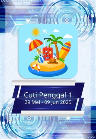 Cuti Penggal 1
29 Mei - 09 Jun 2025
 