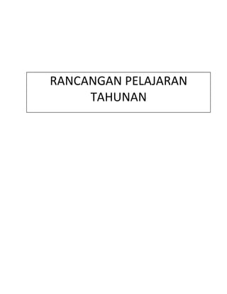 RANCANGAN PELAJARAN
TAHUNAN