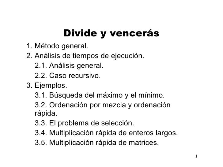 Divide y Venceras Divide y Venceras