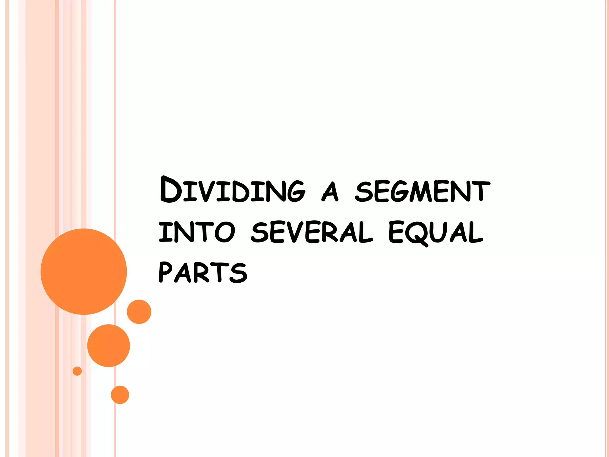 Dividing a segment into several equal parts