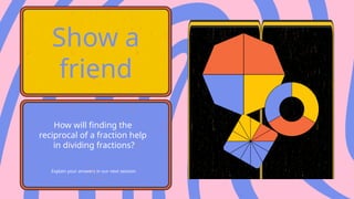 Dividing terhye5rg5retgergergby Fractions Lesson.pptx