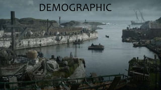 DEMOGRAPHIC
 