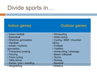 Dividing sports | PPTX | Sports