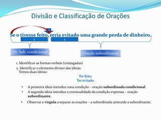 Temos, então, uma ideia do TEMPO em que ocorreu a segunda acção – logo uma oração subordinada temporal.