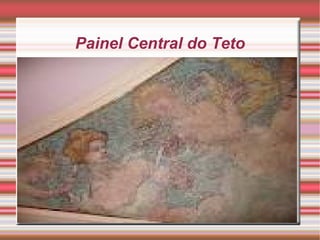 Painel Central do Teto
 