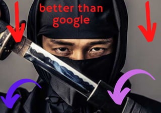 better than google | PPT