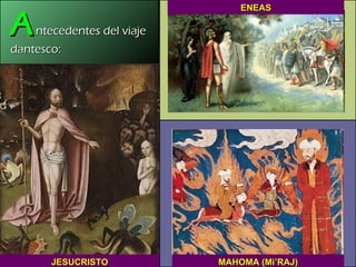 A ntecedentes del viaje dantesco: JESUCRISTO MAHOMA (Mi’RAJ) ENEAS 