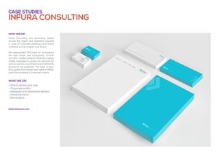 infura consulting
Case studies
» Brand identity and logo
» Corporate profile
» Designed and developed website
» Advertisements
» Brand Book
Infura Consulting was expanding rapidly
across the region and therefore required
a suite of corporate stationary and brand
collateral across English and Arabic.
We approached this firstly by re-vamping
the logo shape and typogrpahy. Further
we have created different illustraion based
media messages to project its services for
various sectors, as primary brand elements
across all the materials. The hues of grey,
blue, green and orange were used to reflect
upon the company's corporate culture.
What we did
How we did
www.infuracon.com
 