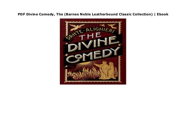 Pdf Divine Comedy The Barnes Noble Leatherbound Classic Collectio