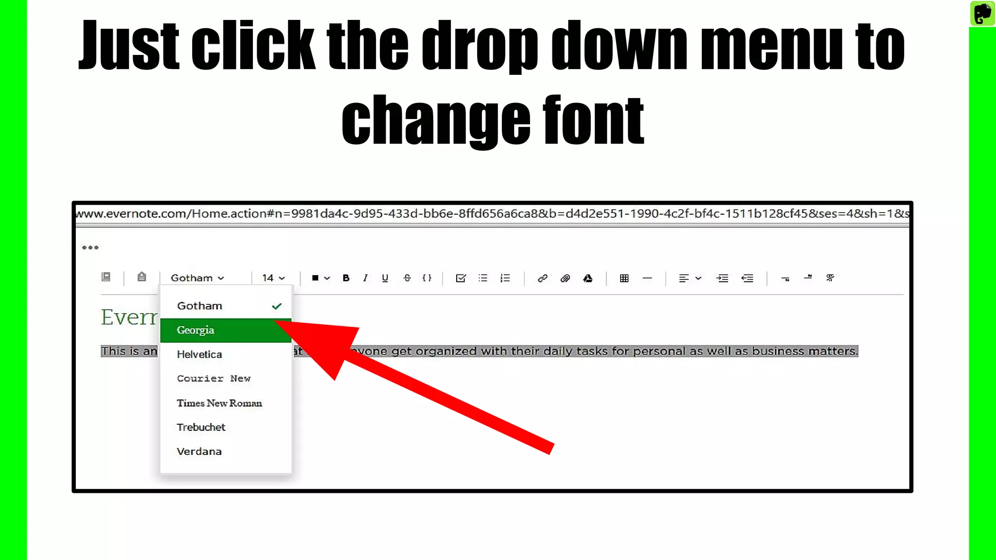 Just click the drop down menu to
change font
 
