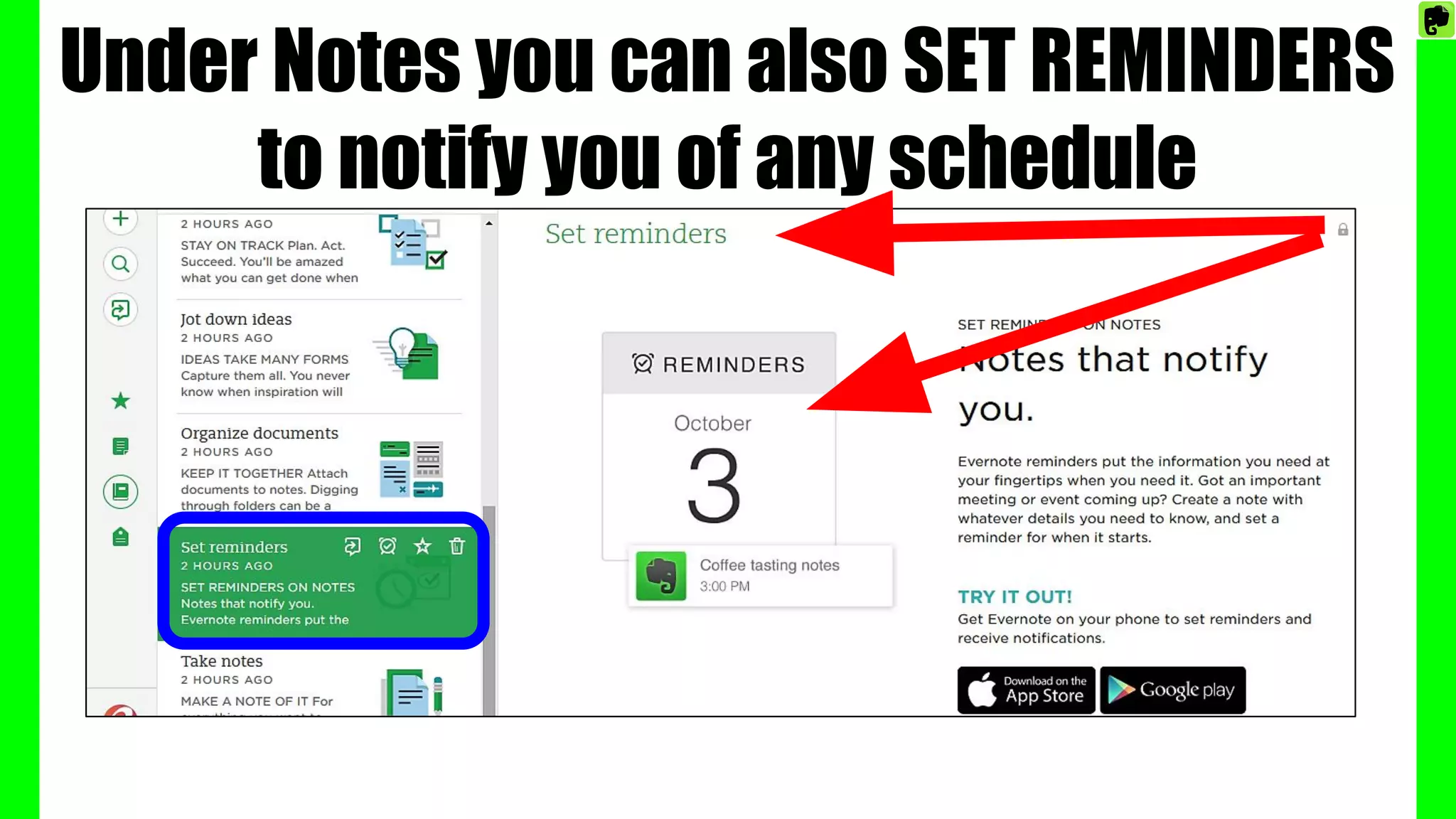 Under Notes you can also SET REMINDERS
to notify you of any schedule
 