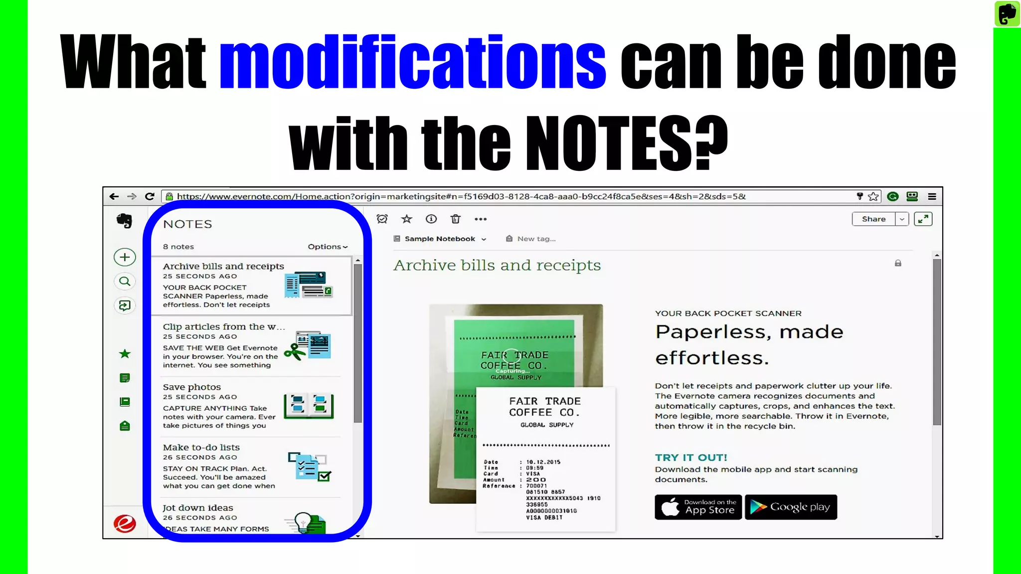 What modifications can be done
with the NOTES?
 