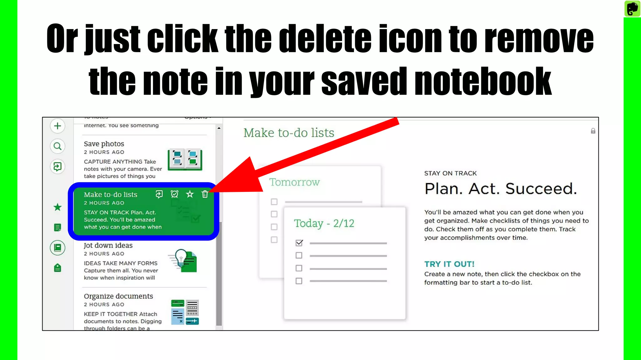 Or just click the delete icon to remove
the note in your saved notebook
 