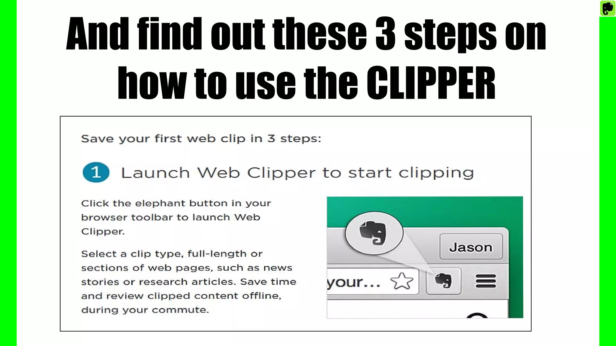 And find out these 3 steps on
how to use the CLIPPER
 