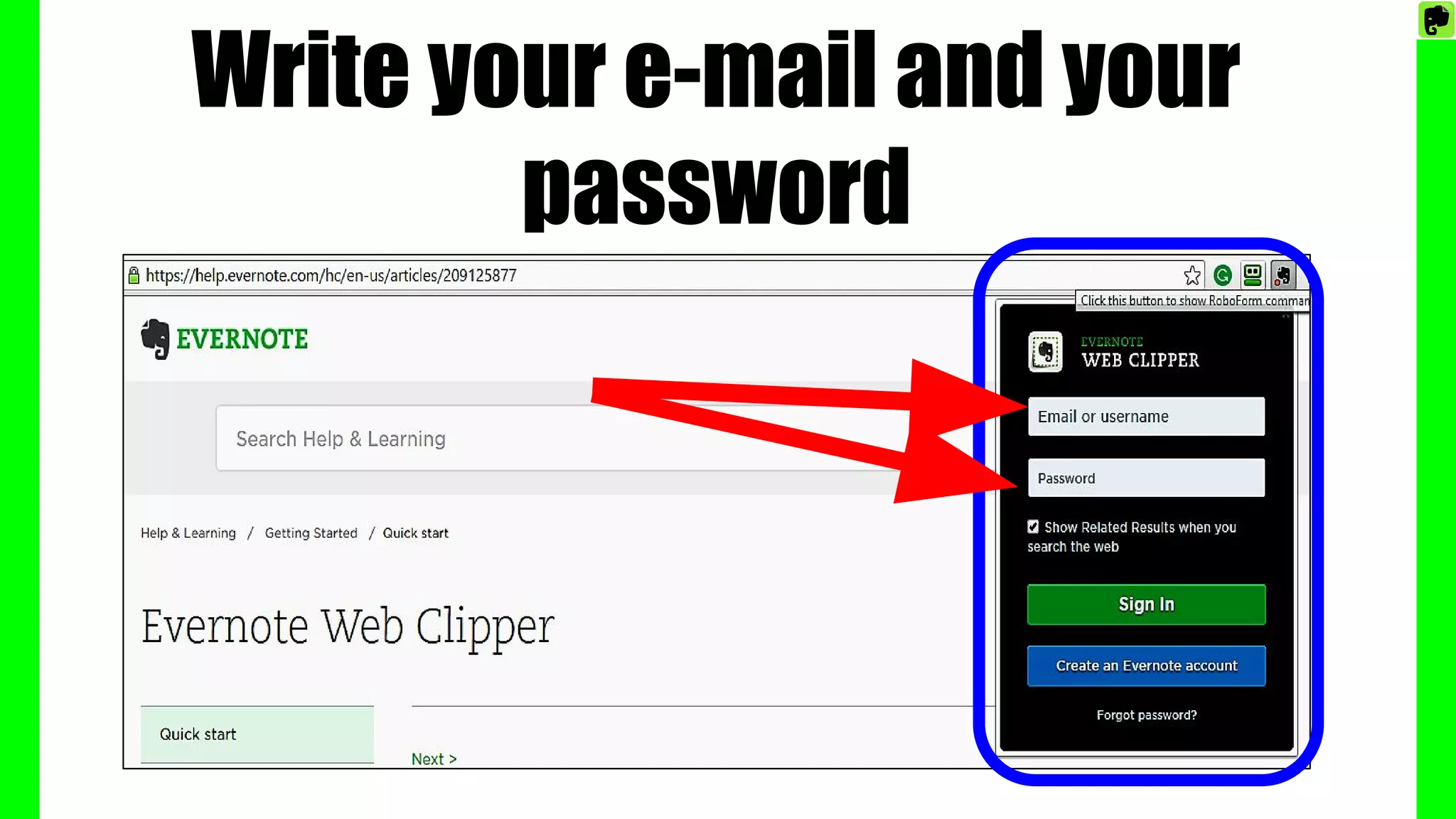 Write your e-mail and your
password
 
