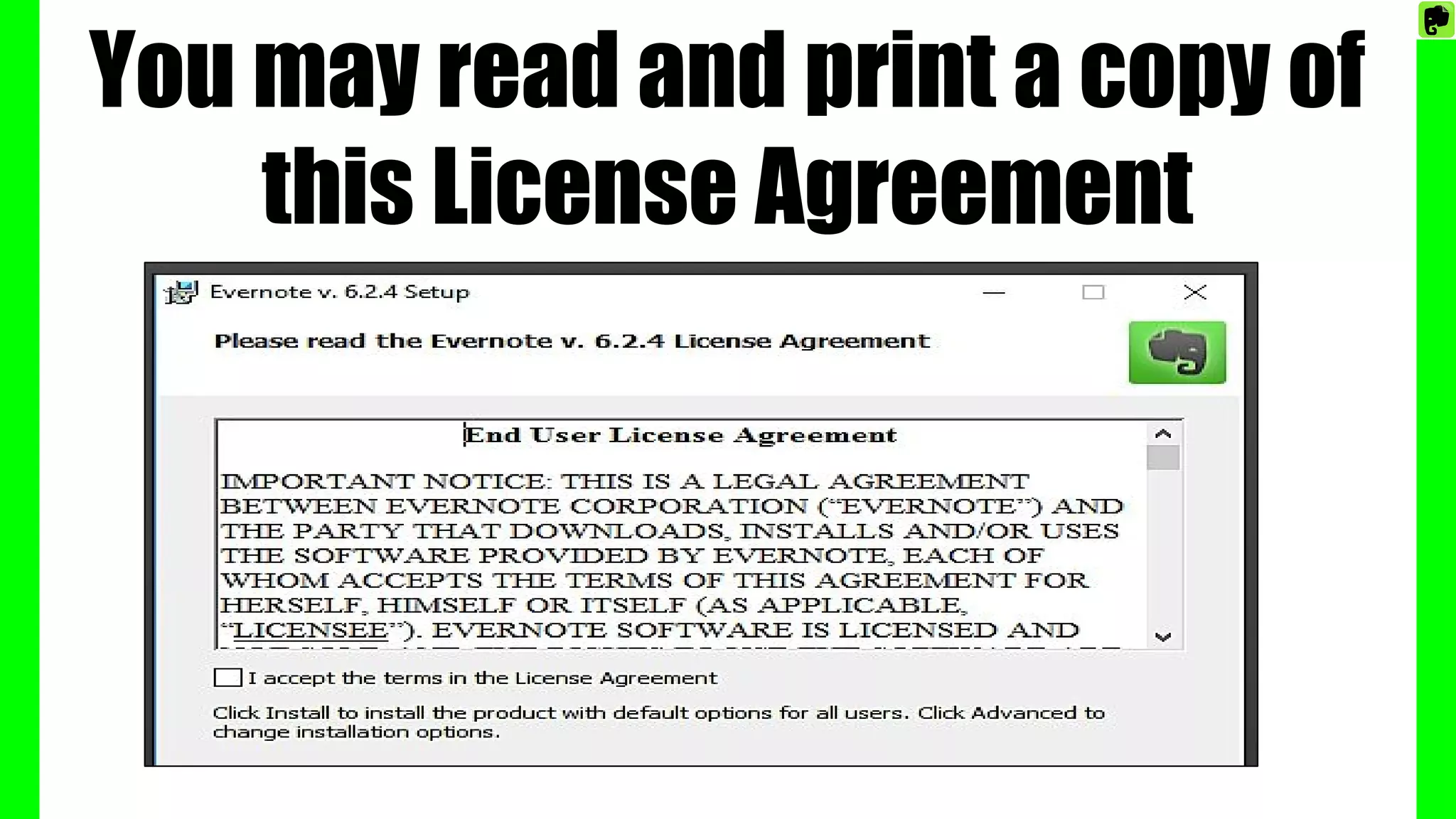 You may read and print a copy of
this License Agreement
 