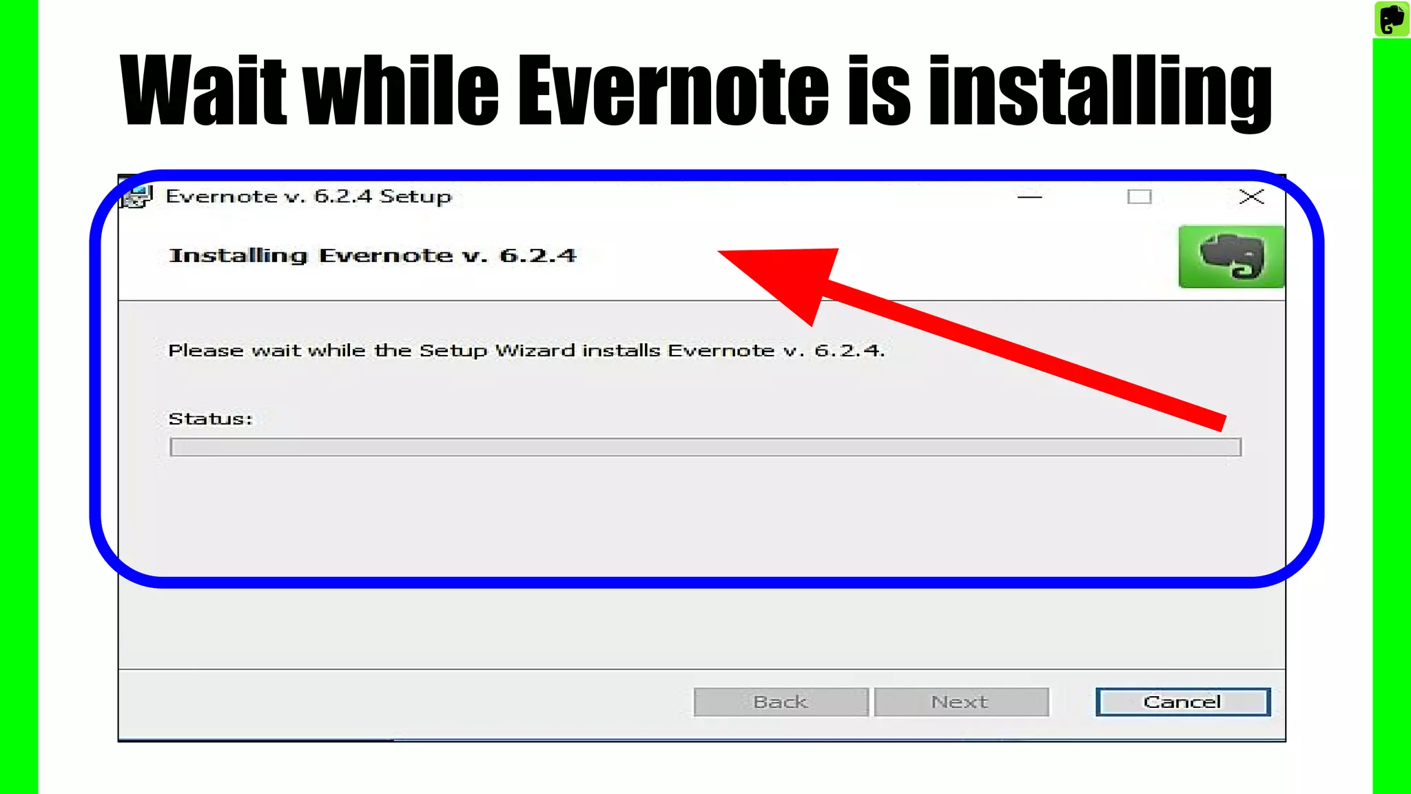 Wait while Evernote is installing
 